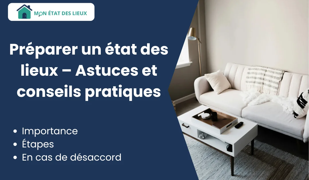 Préparer un état des lieux – conseils pratiques pour logement propre et organisé