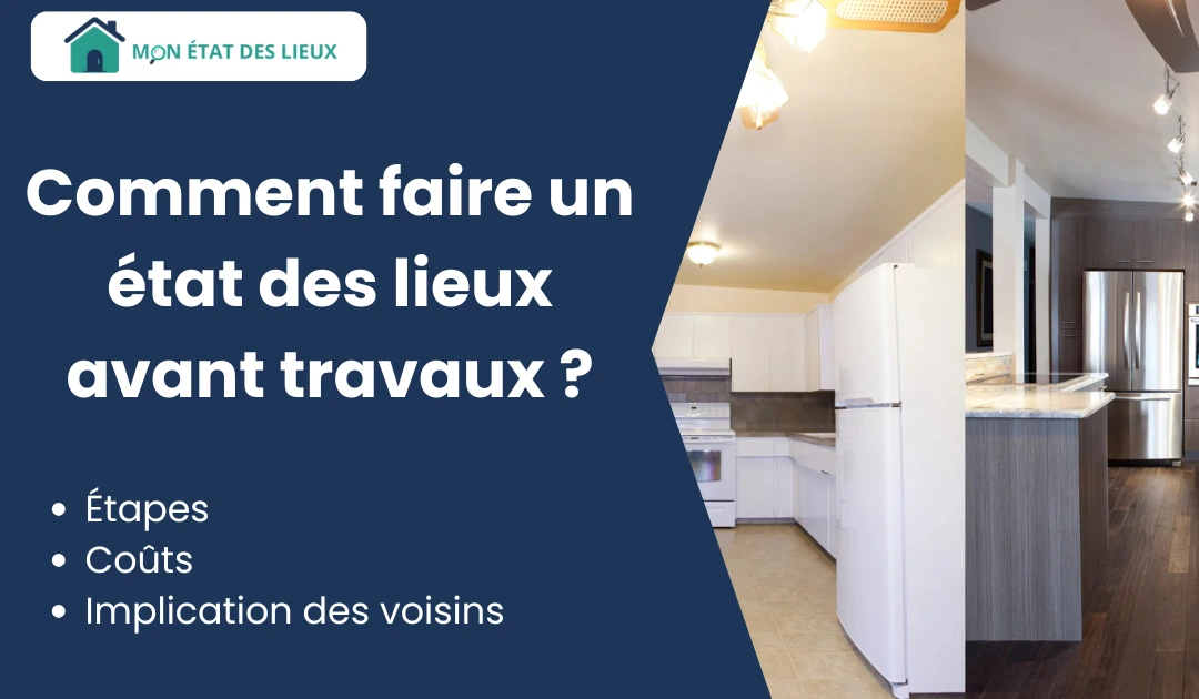 Comment faire un état des lieux avant travaux – cuisine avant et après rénovation