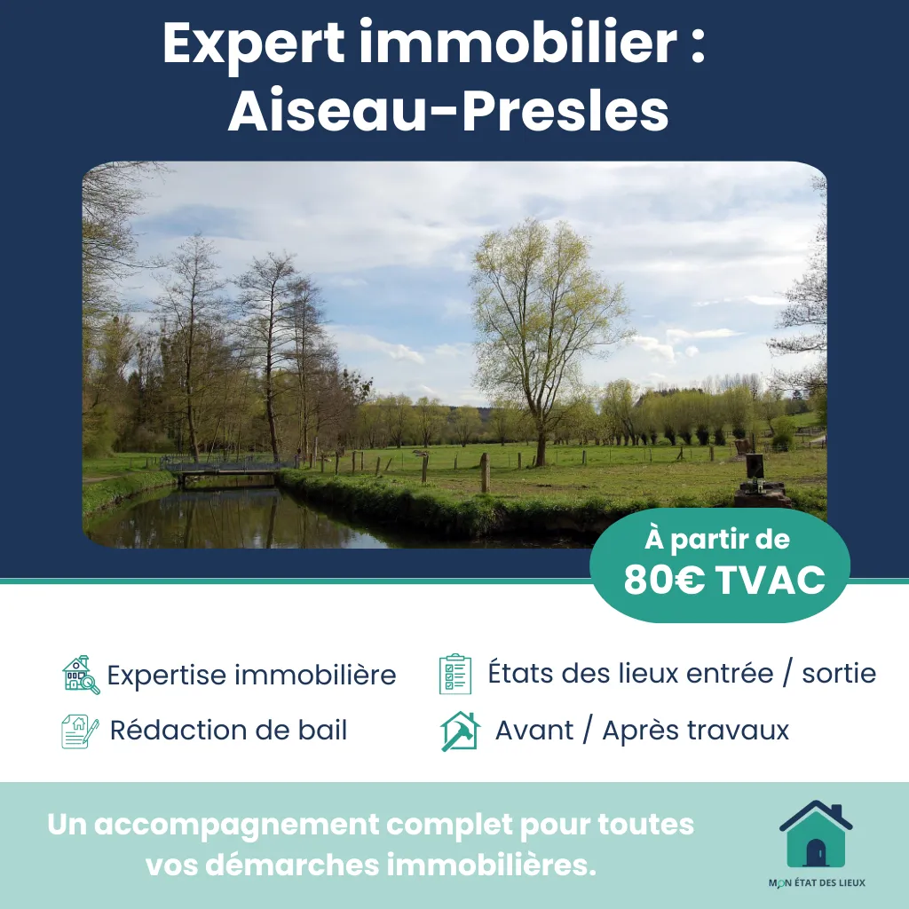 Expert immobilier à Aiseau-Presles – Services fiables pour vos états des lieux