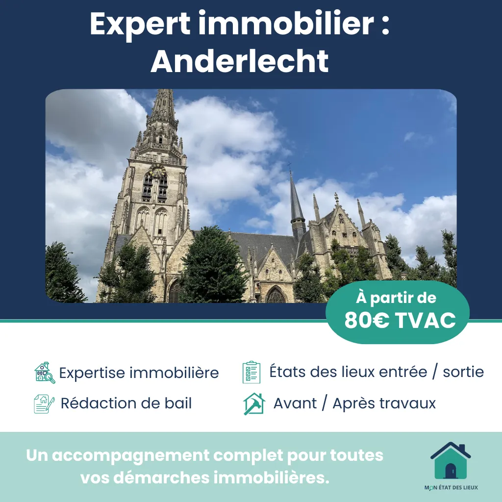 Expert immobilier à Anderlecht – États des lieux d’entrée et de sortie