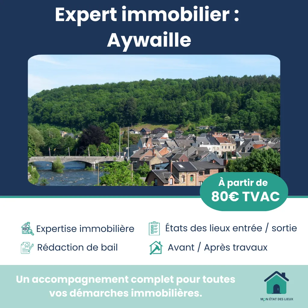 Expert immobilier à Aywaille – États des lieux et accompagnement professionnel
