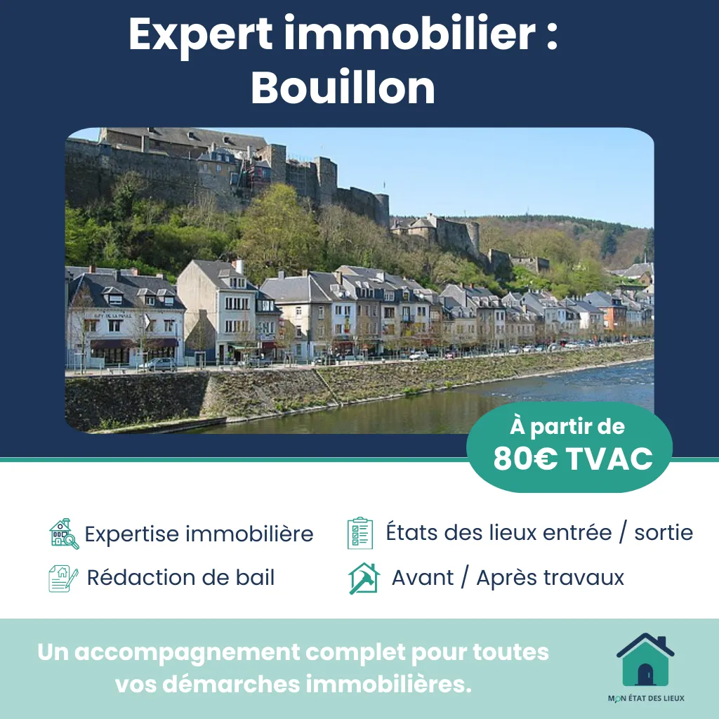 Expert immobilier à Bouillon – Rapport neutre et complet dès 80€ TVAC