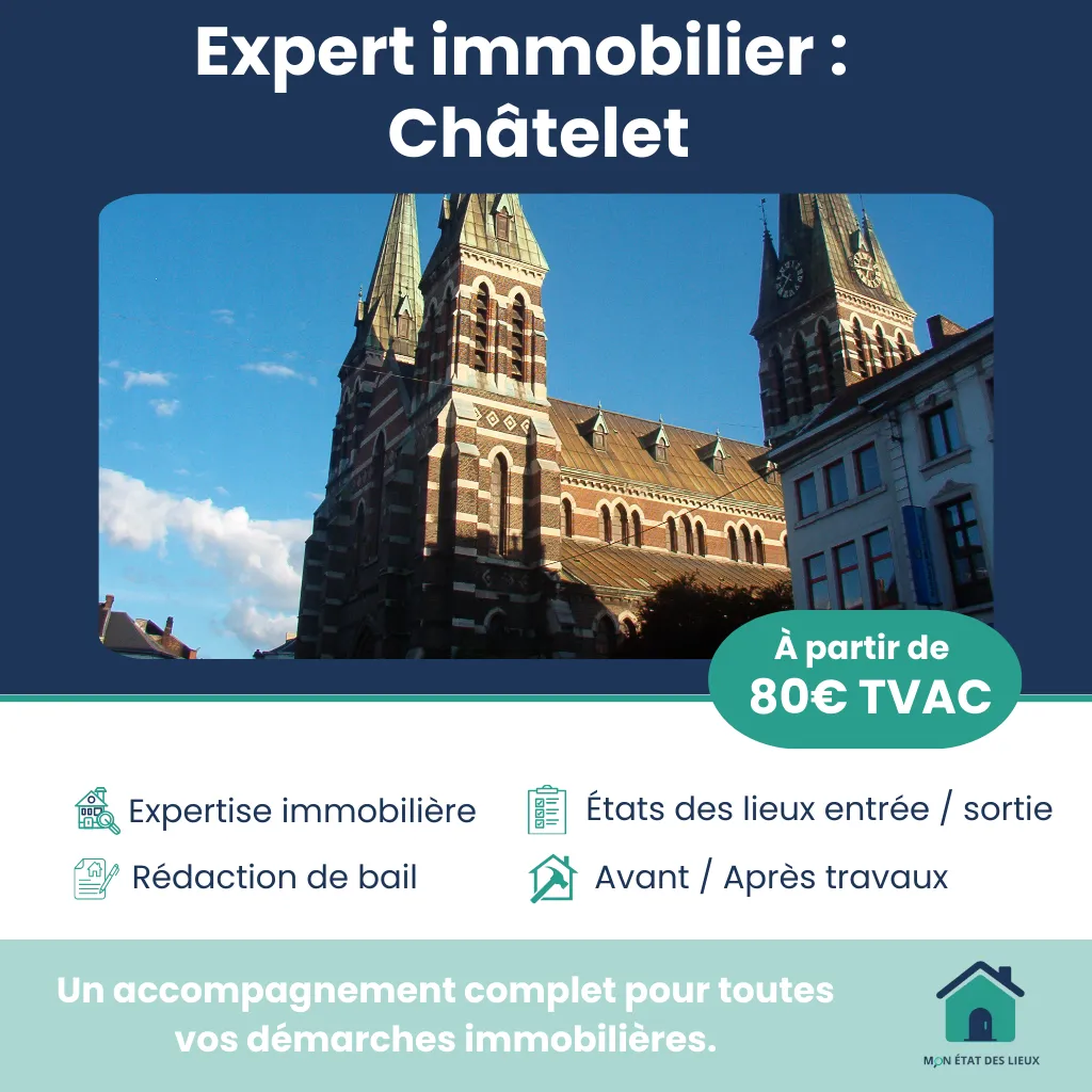 Expert immobilier à Châtelet – Services fiables pour vos états des lieux