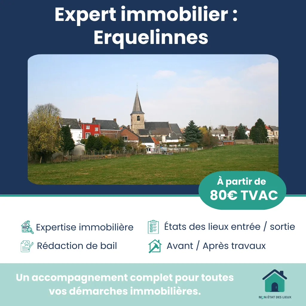 Expert immobilier à Erquelinnes – État des lieux d’entrée et de sortie