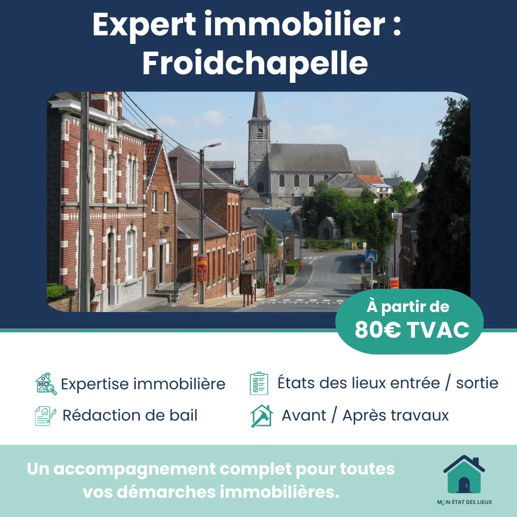 Expert immobilier à Froidchapelle – Services fiables pour vos états des lieux