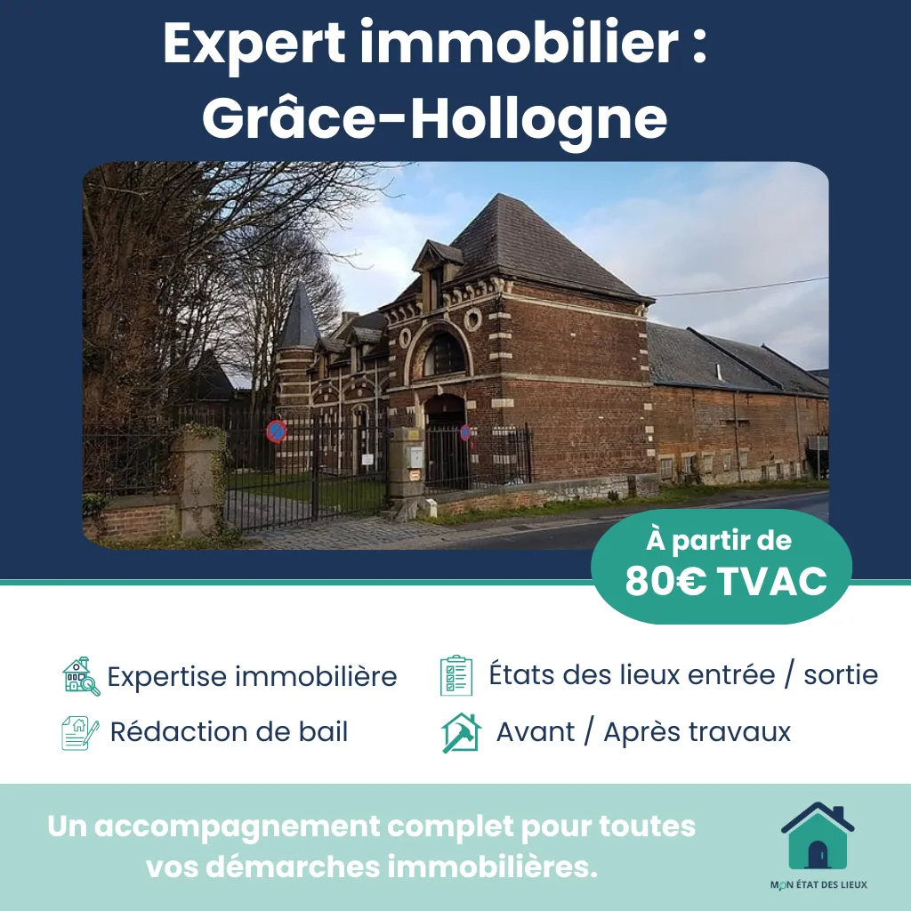 Expert immobilier à Grâce-Hollogne – États des lieux et accompagnement professionnel
