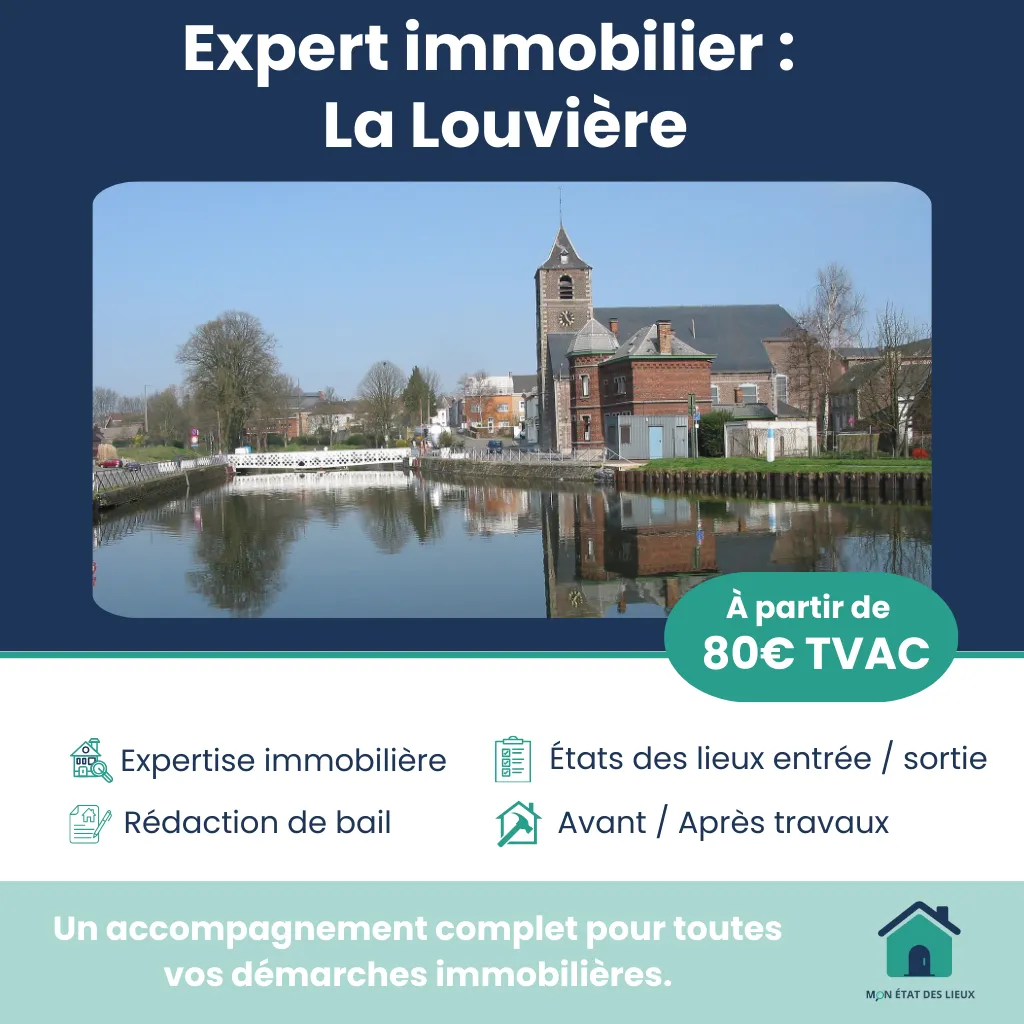 Expert immobilier à La Louvière – État des lieux d’entrée et de sortie