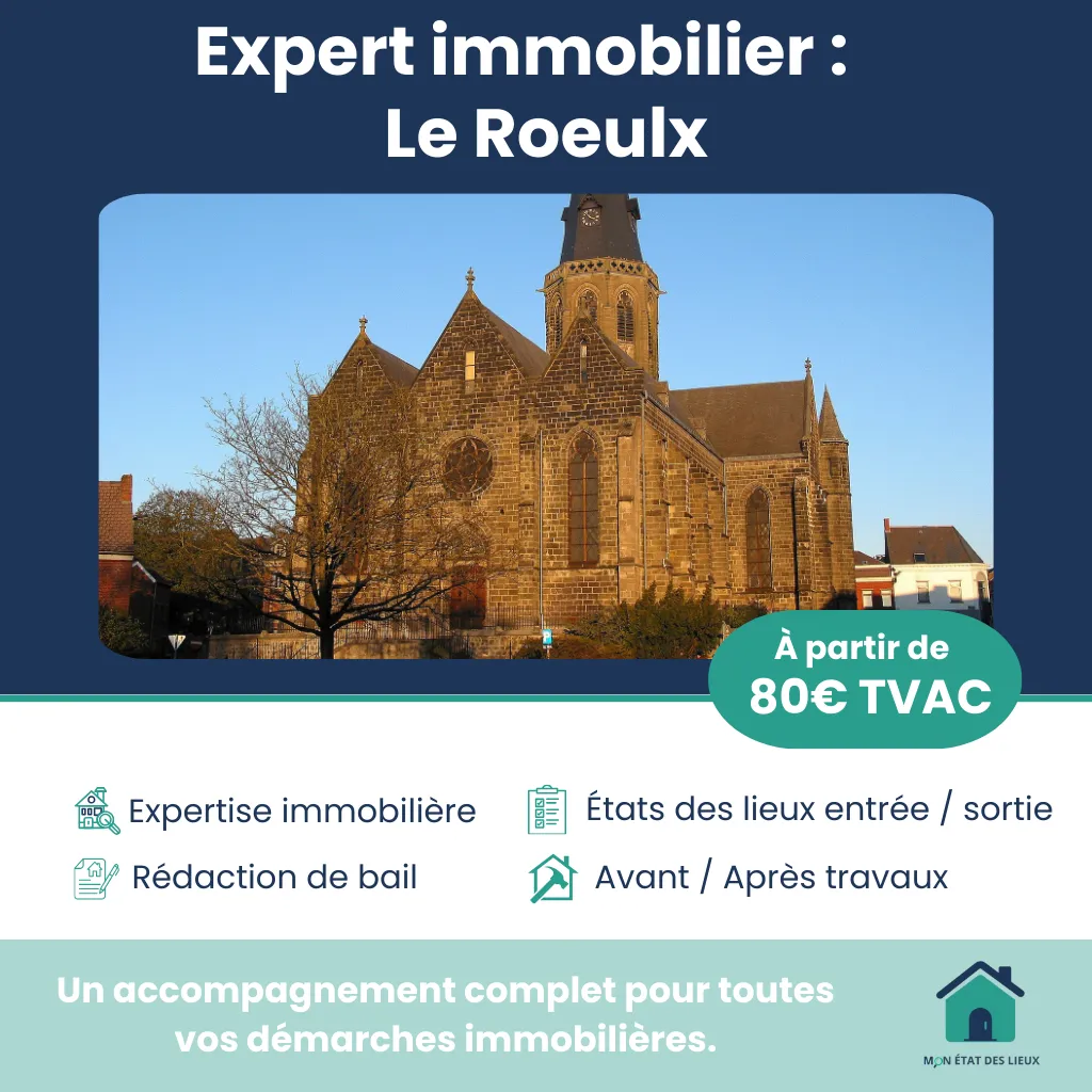 Expert immobilier à Le Roeulx – Services fiables pour vos états des lieux