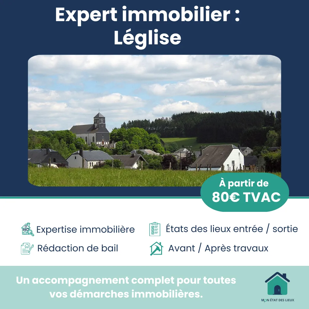Expert immobilier à Léglise – État des lieux d’entrée, sortie et après travaux