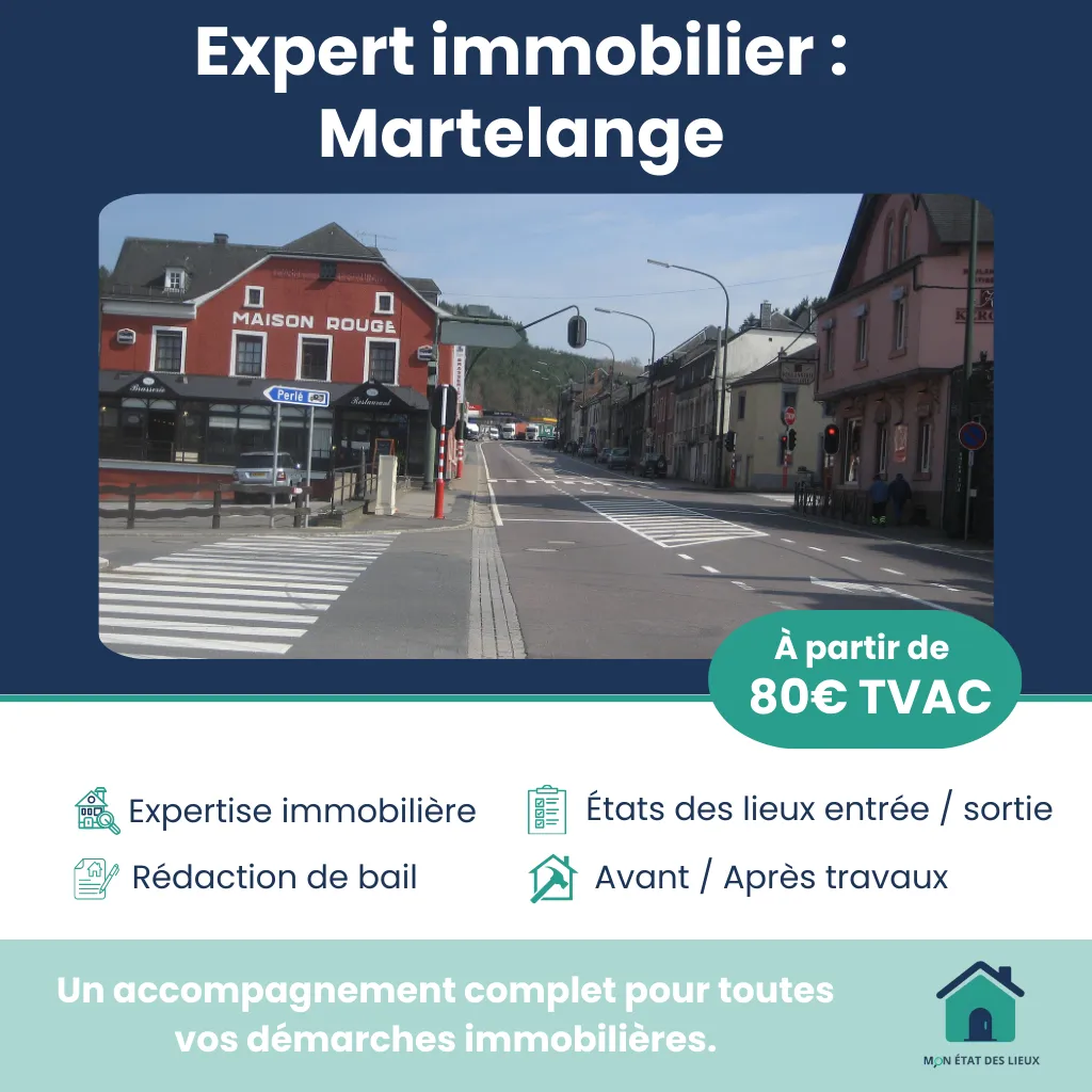 Expert immobilier à Martelange – États des lieux impartiaux et professionnels