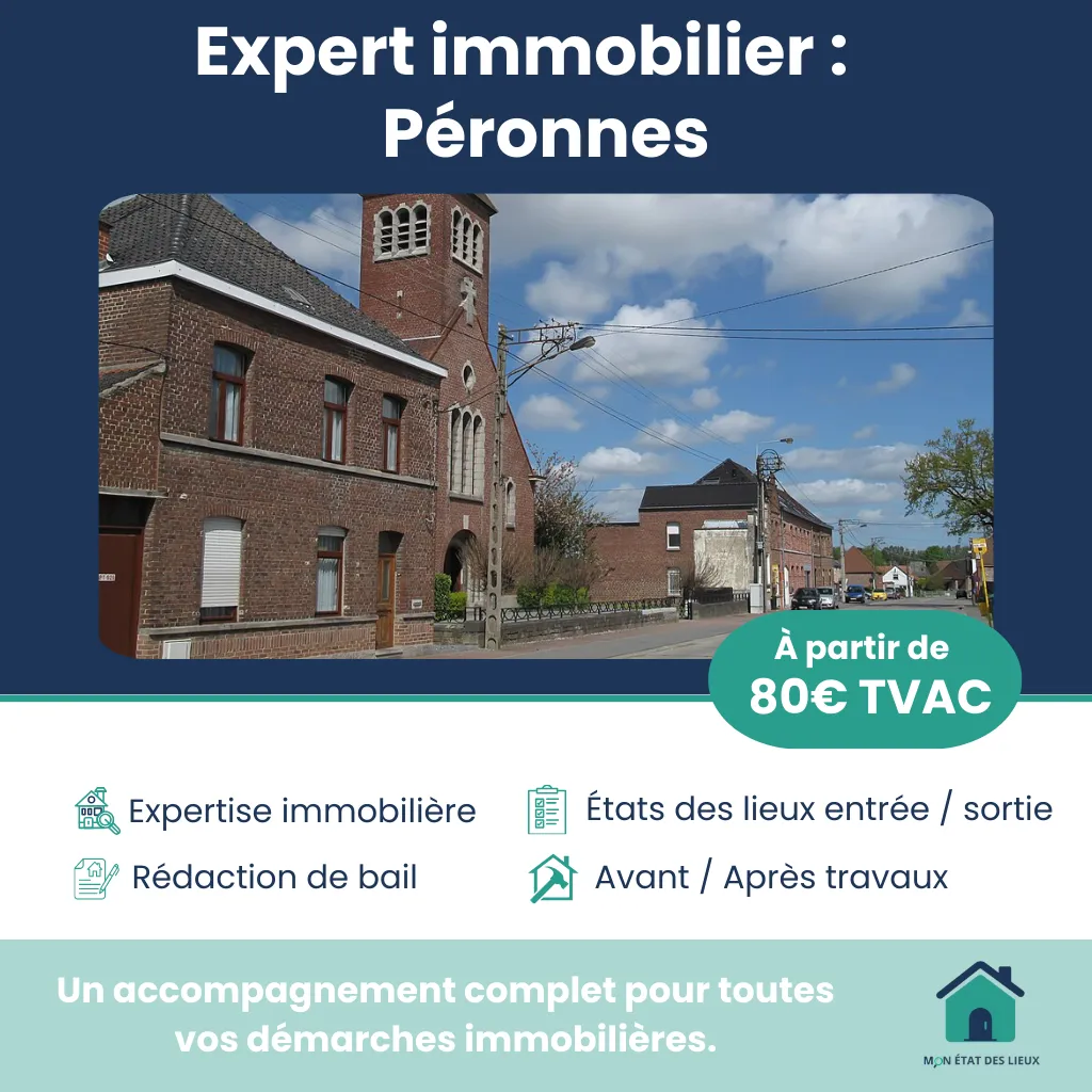 Expert immobilier à Péronnes – États des lieux et accompagnement sur mesure