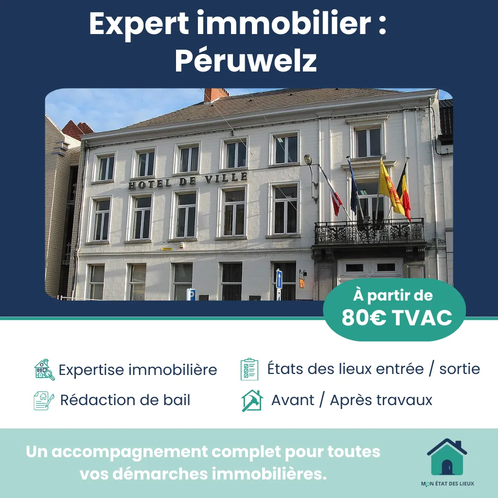 Expert immobilier à Péruwelz – État des lieux d’entrée et de sortie