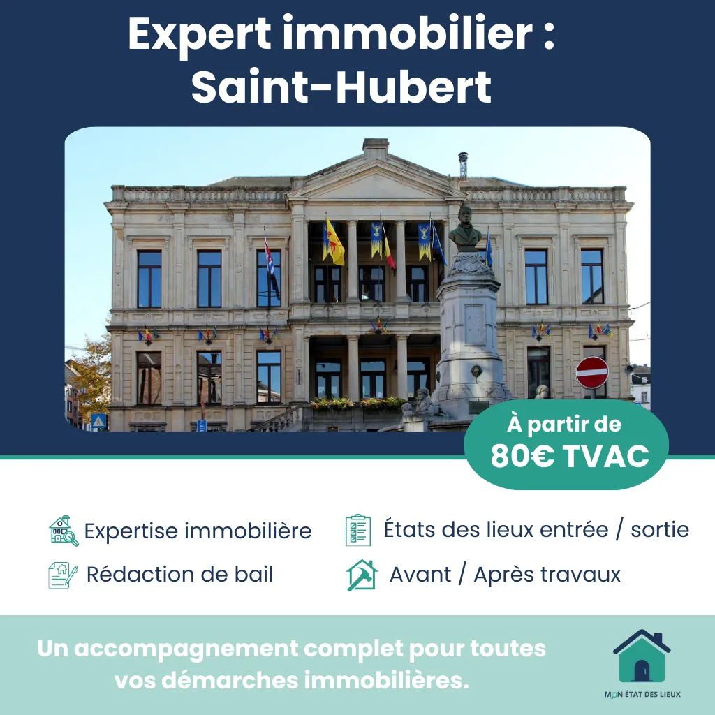 Expert immobilier à Saint-Hubert – État des lieux d’entrée, sortie et après travaux