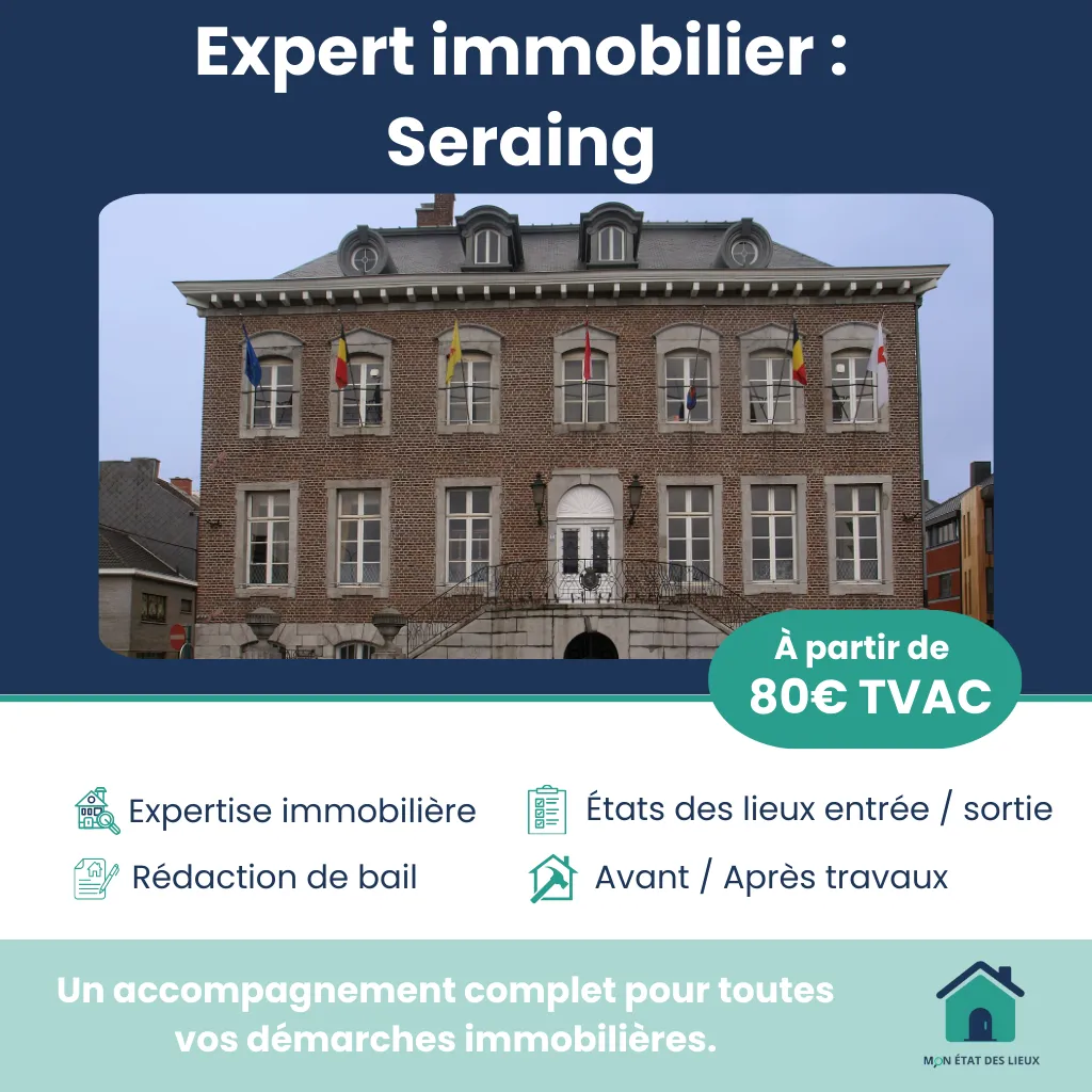 Expert immobilier à Seraing – États des lieux et accompagnement professionnel