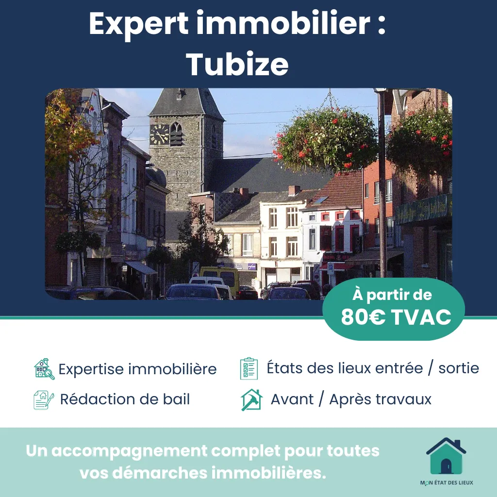 Expert immobilier à Tubize – États des lieux, baux et expertises techniques