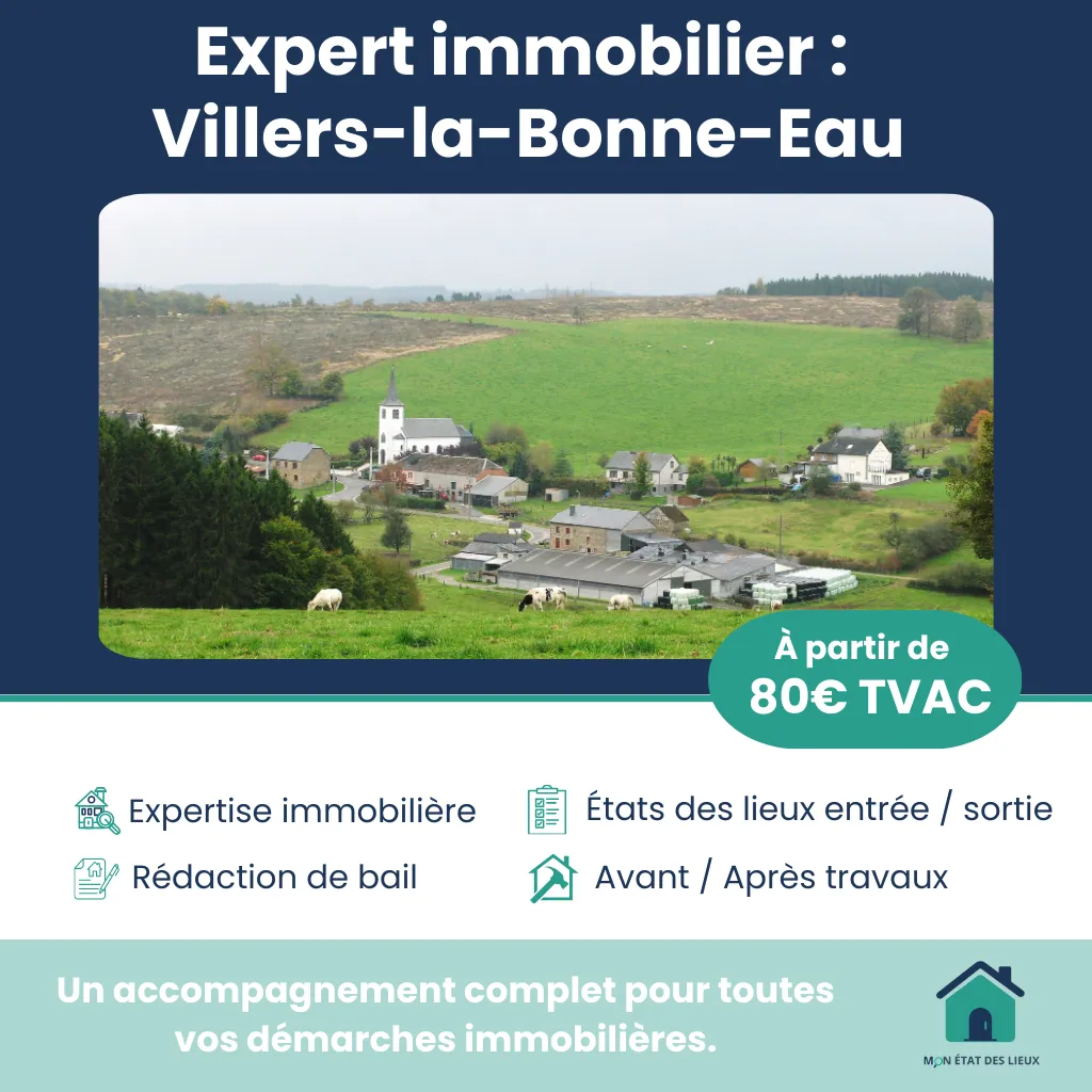 Expert immobilier à Villers-la-Bonne-Eau – Rapport neutre et complet dès 80€ TVAC