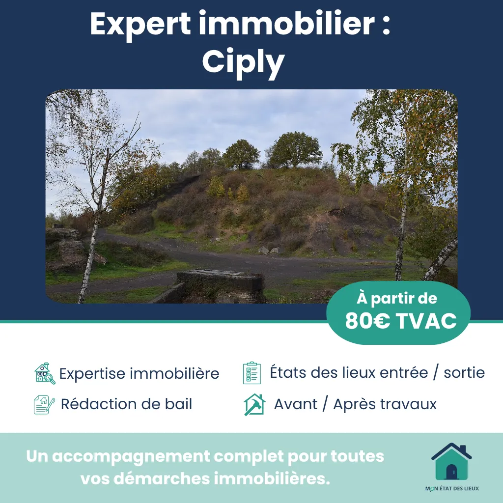 Expert immobilier à Ciply – États des lieux impartiaux et détaillés dès 80€ TVAC
