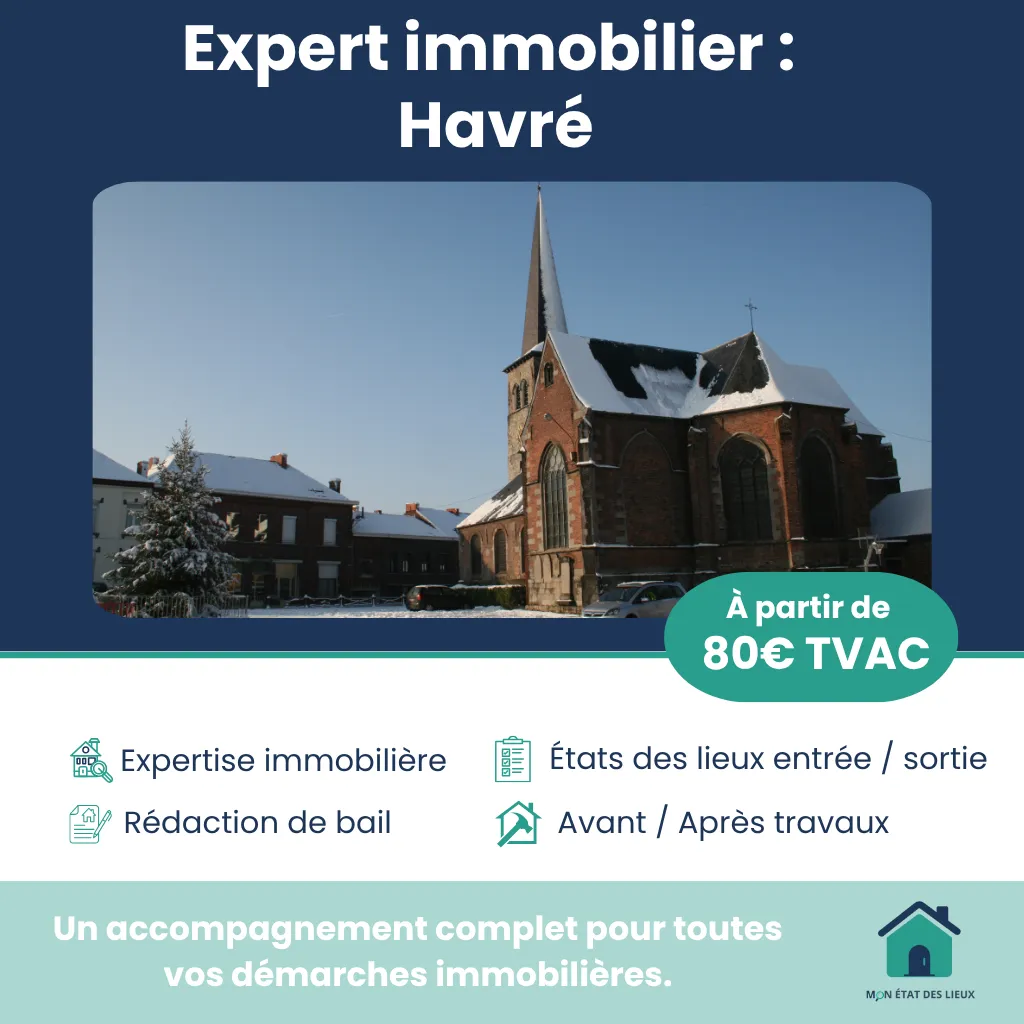 Expert immobilier à Havré – État des lieux neutre et professionnel dès 80€ TVAC