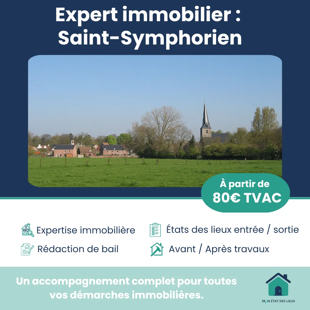 Expert immobilier à Saint-Symphorien – Rapport clair et illustré dès 80€ TVAC