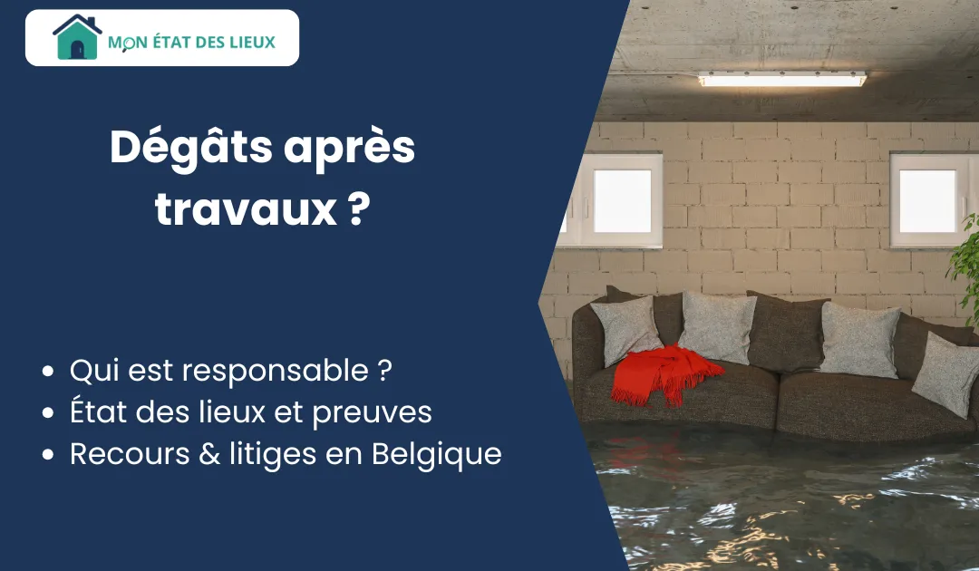 État des lieux après travaux qui paie les dégâts : identification des responsabilités en cas de malfaçon ou détérioration