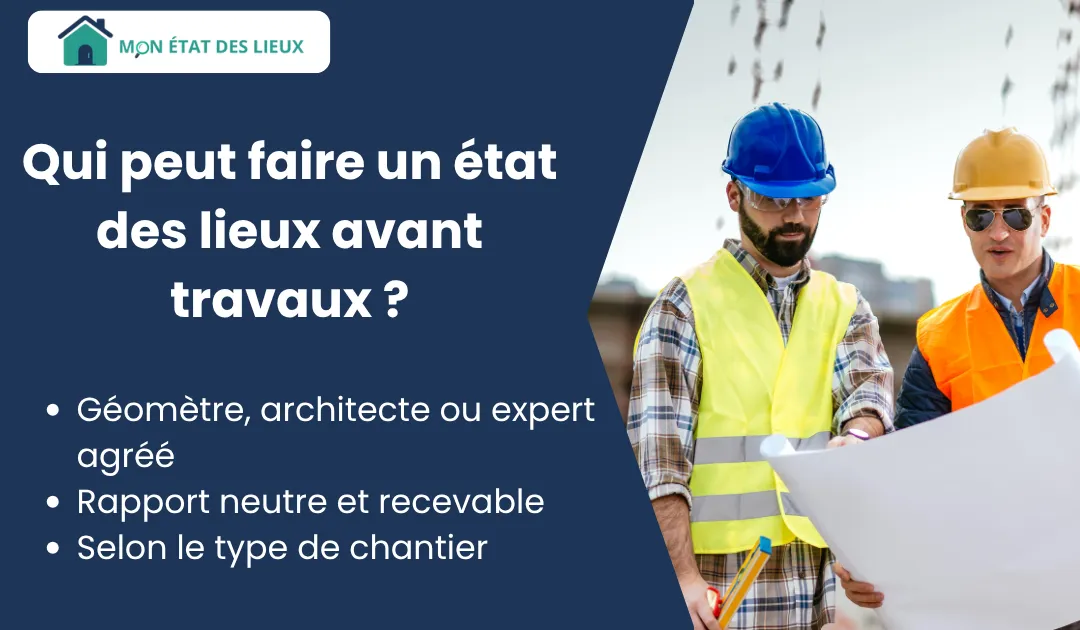Personne habilitée à réaliser un état des lieux avant travaux : géomètre, architecte ou expert immobilier agréé