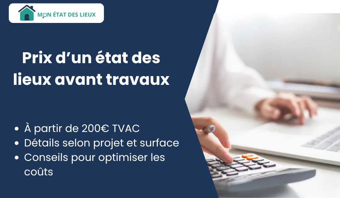 Prix état des lieux avant travaux : honoraires d’un expert pour réaliser un constat initial complet